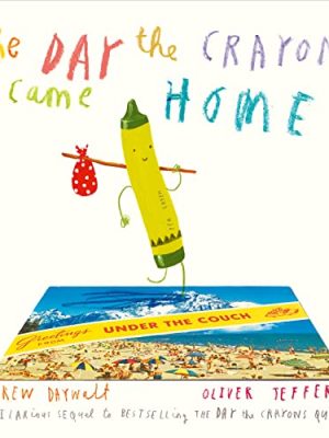 THE DAY THE CRAYONS CAME HOME