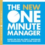 The New One Minute Manager (The One Minute Manager)