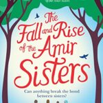 The Fall and Rise of the Amir Sisters