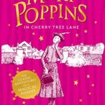 Mary Poppins in Cherry Tree Lane / Mary Poppins and the House Next Door