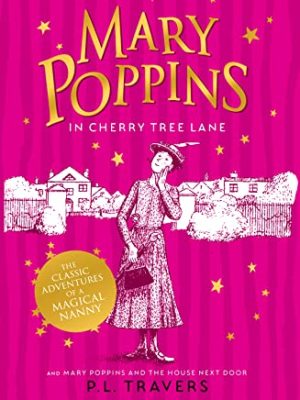 Mary Poppins in Cherry Tree Lane / Mary Poppins and the House Next Door