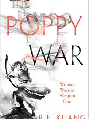 The Poppy War 1: The Poppy War