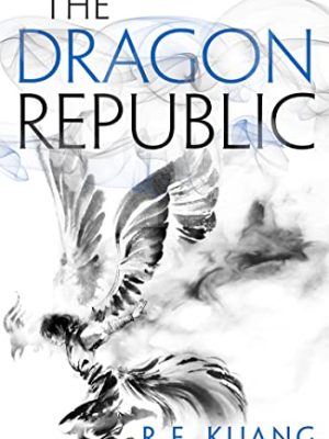 The Poppy War 2: The Dragon Republic