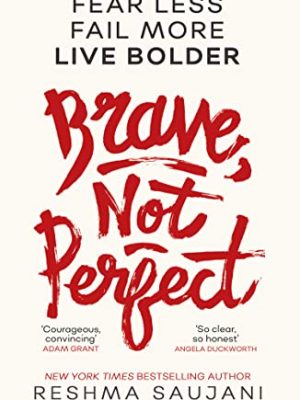 BRAVE NOT PERFECT PB