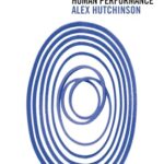 Endure: Mind, Body and the Curiously Elastic Limits of Human Performance