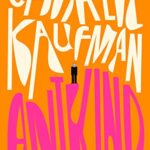 Antkind: A Novel