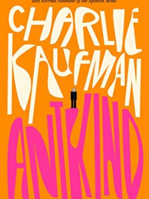 Antkind: A Novel