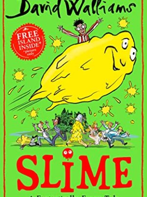 Slime: The new children?s book from No. 1 bestselling author David Walliams.