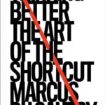 Thinking Better: The Art of the Shortcut