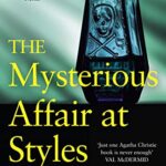 The Mysterious Affair at Styles: The 100th Anniversary Edition