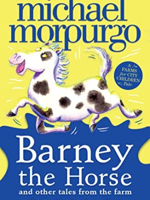 Barney the Horse and Other Tales from the Farm