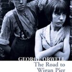 Collins Classics: The Road to Wigan Pier