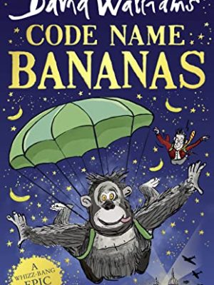 Code Name Bananas: The Hilarious and Epic New Childrens Book from Multi-million Bestselling Author David Walliams in 2020