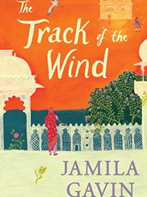 The Track of the Wind (The Wheel of Surya Trilogy)