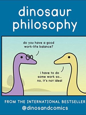 Dinosaur Philosophy