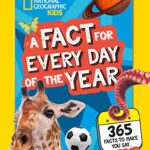 A Fact for Every Day of the Year: 365 facts to make you say WOW! (National Geographic Kids)