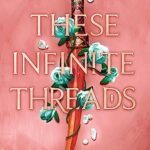 These Infinite Threads