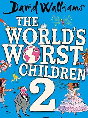 The World's Worst Children 2