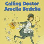 I Can Read : Calling Doctor Amelia Bedelia