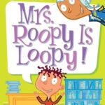My Weirdest School 3: Mrs. Roopy is Loopy!