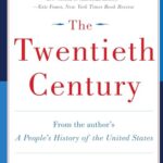 The Twentieth Century : A People's History