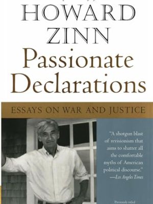 Passionate Declarations : Essays on War and Justice