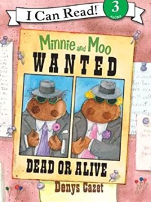 I Can Read3: Miinie And Moo: Wanted Dead Or Alive
