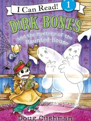 I Can Read  1: Dirk Bones and The Mystery of The Haunted House