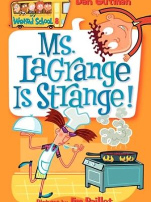 Ms. LaGrange Is Strange!