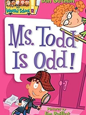 Ms Todd Is Odd!