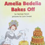 I Can Read 2: Amelia Bedelia Bakes Off