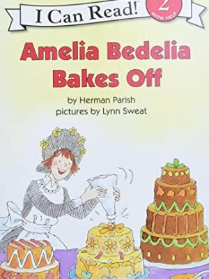 I Can Read 2: Amelia Bedelia Bakes Off