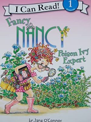 I Can Read  1: Fancy Nancy: Poison Ivy Expert