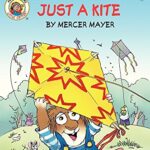 I Can Read : Little Critter: Just a Kite