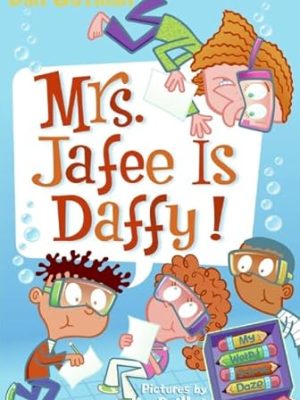 My Weirdest School 6: Mrs. Jafee is Daffy!