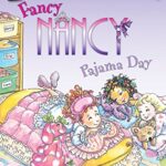 I Can Read  1: Fancy Nancy Pajama Day