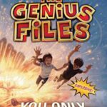 The genius files 3: You Only Die Twice
