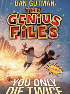 The genius files 3: You Only Die Twice
