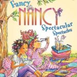I Can Read  1: Fancy Nancy: Spectacular Spectacles