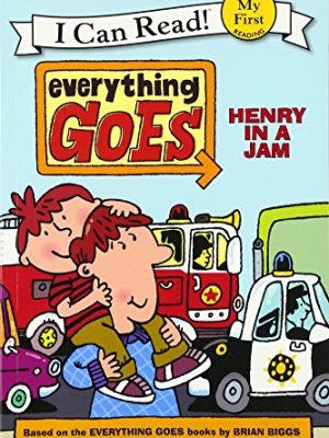 I Can Read : Everything Goes: Henry in a Jam