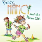 I Can Read  1: Fancy Nancy and The Mean Girl