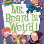 My Weirder School 5: Ms. Beard is Weird!