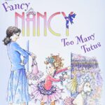 I Can Read  1: Fancy Nancy: Too Many Tutus