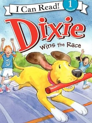 I Can Read : Dixie Wins The Race