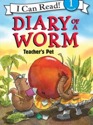 I Can Read 1: Diary of a Worm Teacher's Pet