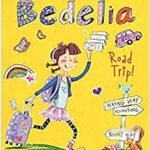 Amelia Bedelia Chapter Book 3: Amelia Bedelia Chapter Book #3: Amelia Bedelia Road Trip!