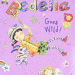 Amelia Bedelia Chapter Book 4: Amelia Bedelia Chapter Book #4: Amelia Bedelia Goes Wild!