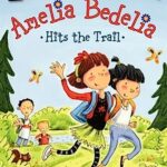 I Can Read  1: Amelia Bedelia Hits The Trail
