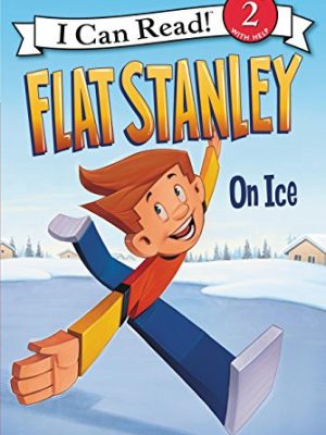 I Can Read  2: Flat Stanley: on Ice