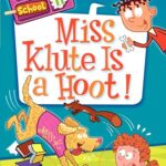 My Weird School  11: Miss Klute is a Hoot!